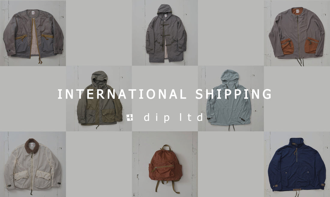 dipのジャケットやバックパックの写真を格子状に並べ、その中央に「INTERNATIONAL SHIPPING」「dip ltd」の文字を重ねた画像